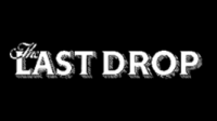 Last Drop (The Last Drop)